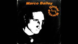 Marco Bailey ‎– Global Warning (Full Album) 1997