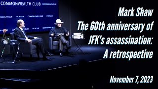 Mark Shaw | The 60th anniversary of JFK's assassination: A retrospective