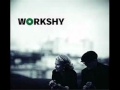 Better Days - Workshy