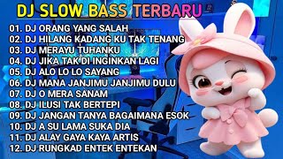 Download Lagu DJ SLOW BASS BARU  || DJ ORANG YANG SALAH 🎼 REMIX FULL ALBUM MP3