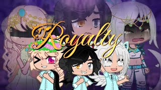 Royalty || GCMV ||