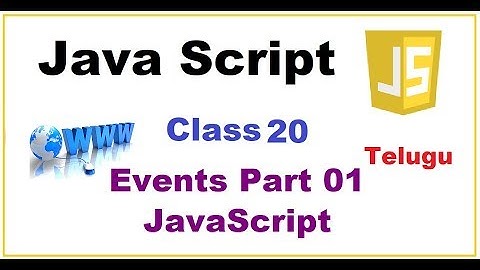 What are JS Events and How to Create Events in HTML Page part1 inTelugu |VLR Training Class 20