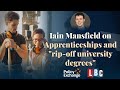 Iain mansfield on ripoff university degrees and why we need more apprenticeships