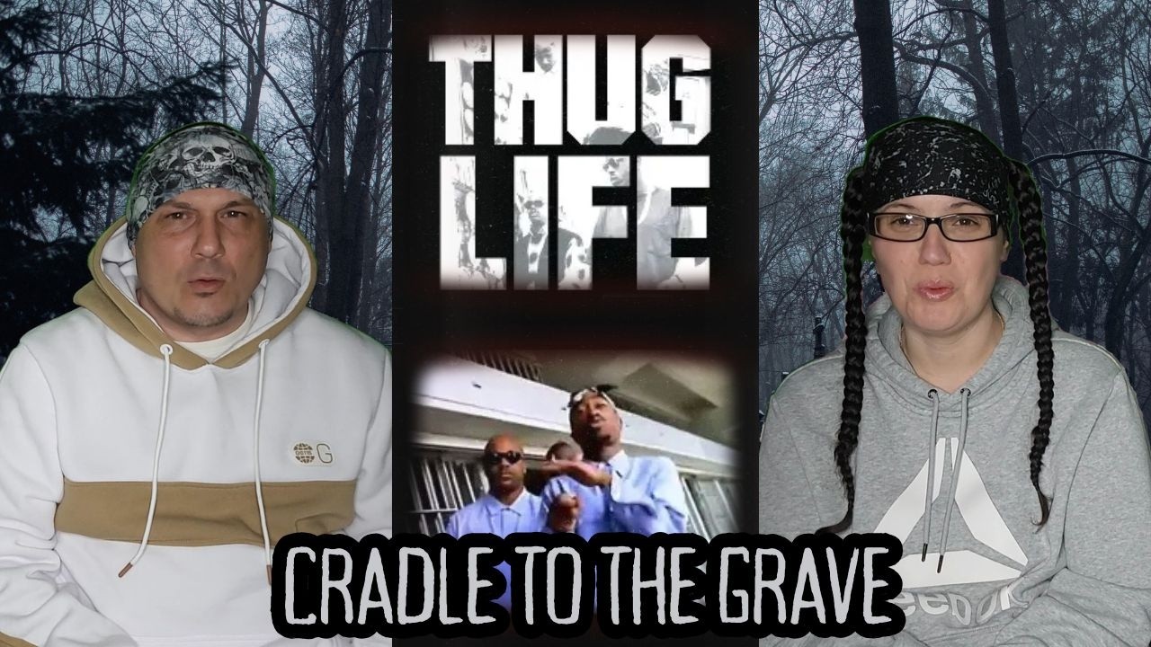 First Words = Thug For Life | 2PAC/THUG LIFE 'CRADLE TO THE GRAVE' reaction