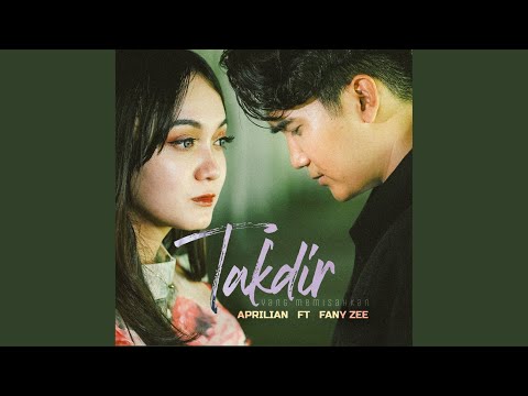Takdir Yang Memisahkan - Aprilian
