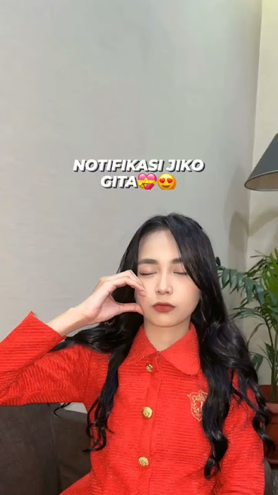suara notifikasi jiko gita jkt48 #gitajkt48