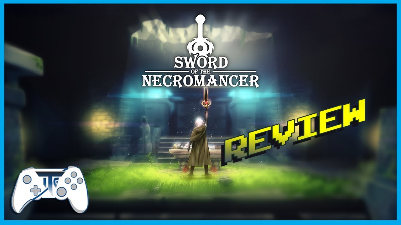 Sword of the Necromancer! Review - Come Back!