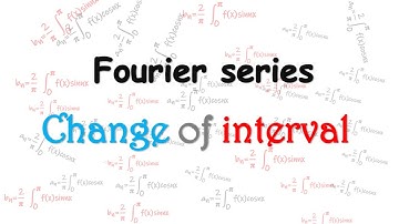 Change of interval | fourier series