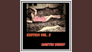 When First I Love - Martin Denny