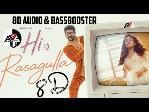 Rasagulla 8D Audio (From"HI") Nayanthara | Kavin | Anirudh Ravichander | Jen Martin | Vishnu Edavan 