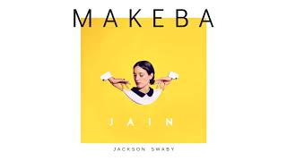 Jain - Makeba (Jackson Swaby House Remix)