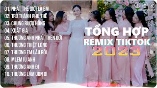 Nhất Thế Giới Là Em, Trở Thành Phu Phê | Playlist G5R Remix | Nhạc trẻ remix 2023 | Hot Trend TikTok