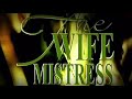 The Wife, Mistress, Chick on the Side series