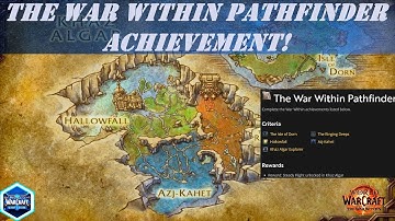 The War Within Pathfinder Wow Achievement! | Reward: Steady Flight unlocked in Khaz Algar