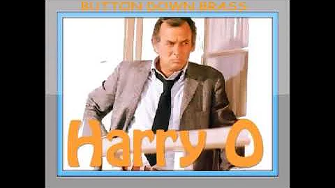 Harry O * Tv Theme * Button Down Brass