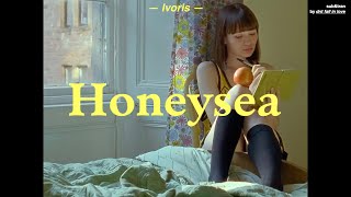 [THAISUB] Ivoris - Honeysea แปลเพลง