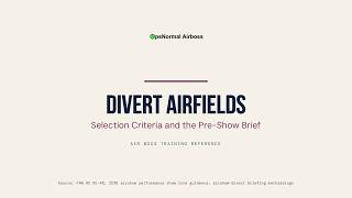 Divert Airfields: Selection Criteria and the Pre-Show Brief