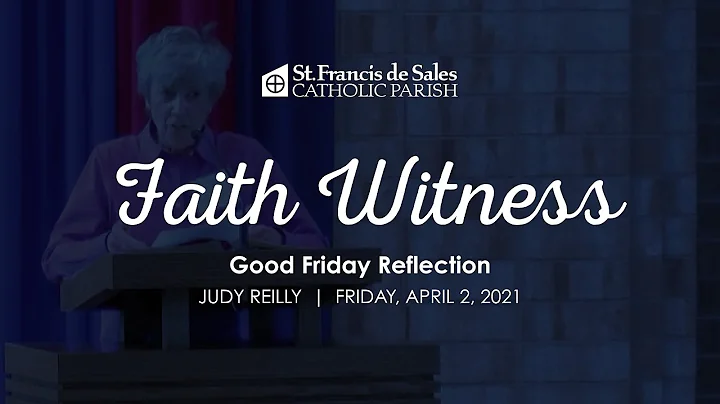 Faith Witness | Judy Reilly @ Good Friday  April 2...