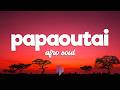 Chill77 Papaoutai Afro Soul Lyrics Feat Mikeeysmind Unjap