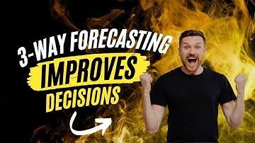 How 3 way forecasts unlock the meaning behind your finances