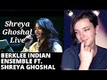 Berklee Indian Ensemble ft Shreya Ghoshal - Aap Ki Nazron Ne Samjha | REACTION! | Indi Rossi