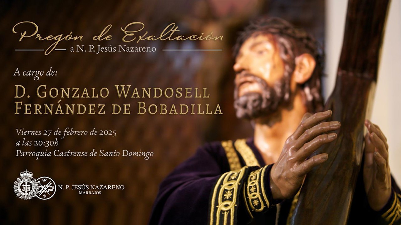 Pregón de  Exaltación a N. P. Jesús Nazareno