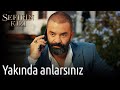 Sefirin Kızı 30. Bölüm - Yakında Anlarsınız