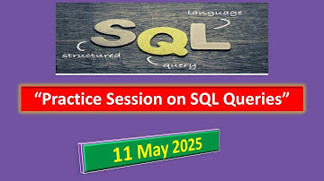 9 SQL Practice Session 11 May 2025
