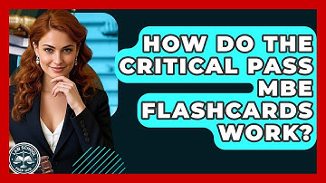 How Do The Critical Pass MBE Flashcards Work? - Law School Prep Hub