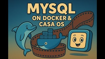 How to install MySQL database to docker and CasaOS