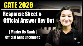 GATE 2026 Response Sheet & Official Answer Key Out | Marks Vs Rank | Official Announcement