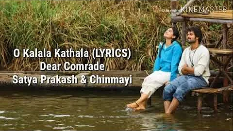 O kalala kathala lyrics song, Dear comrade 😍