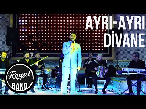 Rubail Azimov & Royal Band - Ayri ayri, Divane