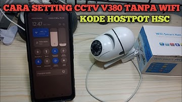 Setting cctv V380 pro tanpa wifi || V380 pro || hostpot HSC