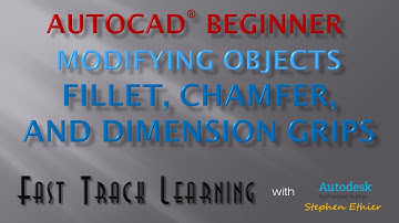 AutoCAD 2015 - Fillet, Chamfer, and Dimension Grips - FTL Tutorial