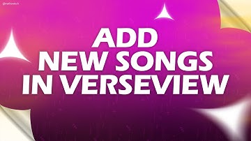 HOW TO ADD NEW SONG🎵 INTO VERSEVIEW | CHURCH TECH SERIES | EP 16 | MATHEW TECH