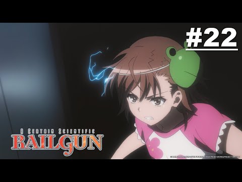 A Certain Scientific Railgun - Episode 22 [English Sub]