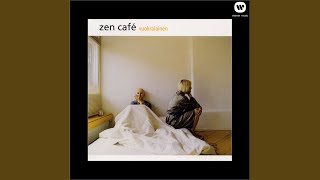 Video thumbnail of "Zen Café - Puuenkeli"