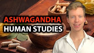 Ashwagandha: The Studies Are Compelling!