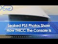 Leaked PS5 Photos Show How THICC The Console Is