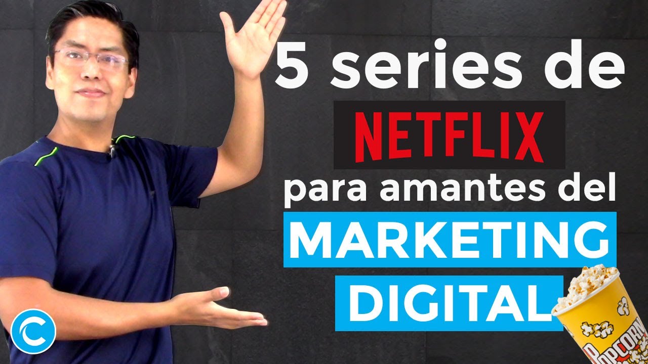 5 SERIES DE NETFLIX PARA AMANTES DEL MARKETING DIGITAL Alberto