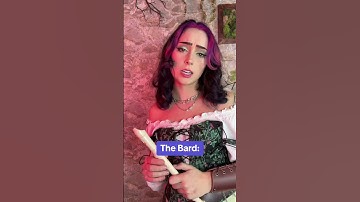 Bards are always doing THE MOST