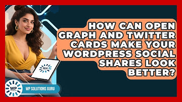 How Can Open Graph And Twitter Cards Make Your WordPress Social Shares Look Better?