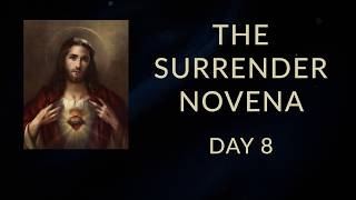 The Surrender Novena - Day 8