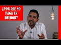 ¿Por qué NO PAGA un deudor? 👉 Lo que nadie te dirá