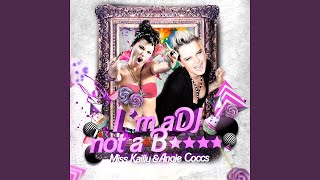 I'm a DJ Not a B (Radio Edit)