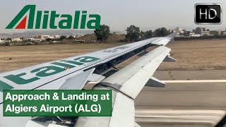 Alitalia | Airbus A319-111 | Beautiful Approach and SMOOTH LANDING at Algiers Airport [HD]