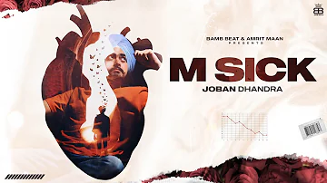 M Sick (OfficialVideo) Joban Dhandra | Abhijit Baidwan | Latest Punjabi Songs 2022 | NewPunjabiSongs