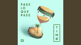 Video thumbnail of "TIMØ - Pase Lo Que Pase"