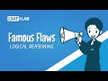 Famous Flaws | LSAT Logical Reasoning